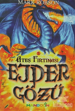 Ejder Gözü - 1 / Ateş Fırtınası Mandolin Yayınları - Mark Robson kitap kapağı