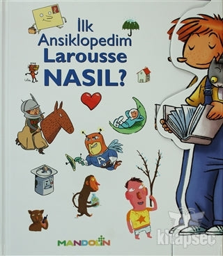 İlk Ansiklopedim Larousse Nasıl? Mandolin Yayınları - Kolektif kitap kapağı