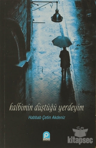Kalbimin Düştüğü Yerdeyim - Habbab Çetin Akdeniz kitap kapağı