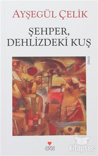 Şehper, Dehlizdeki Kuş - Ayşegül Çelik kitap kapağı