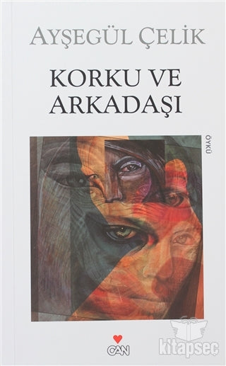 Korku ve Arkadaşı - Ayşegül Çelik kitap kapağı