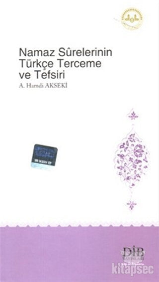 Namaz Surelerinin Türkçe Terceme ve Tefsiri - Ahmet Hamdi Akseki kitap kapağı