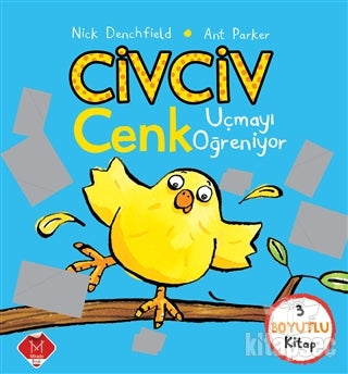 Civciv Cenk Uçmayı Öğreniyor - Nick Denchfield kitap kapağı