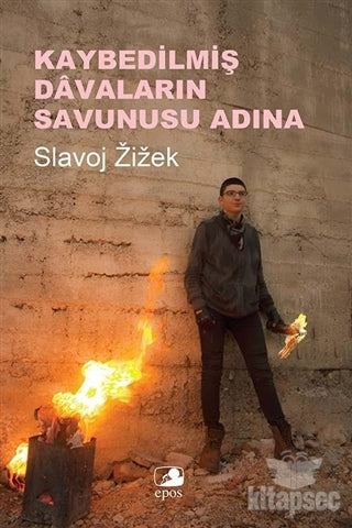 Kaybedilmiş Davaların Savunusu Adına - Slavoj Zizek kitap kapağı