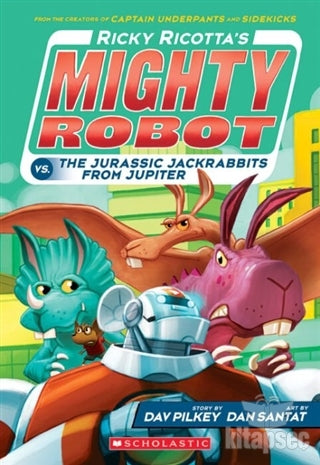 Ricky Ricotta's Mighty Robot vs. The Jurassic Jackrabbits From Jupiter (Book 5) - Dav Pilkey kitap kapağı