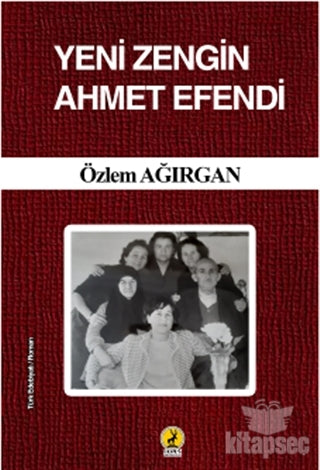 Yeni Zengin Ahmet Efendi - Özlem Ağırgan kitap kapağı