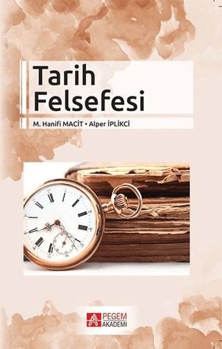 Tarih Felsefesi | Pegem Akademi Yayıncılık (Ciltsiz) - Resim 1