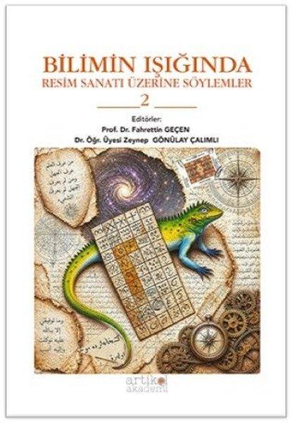 Bilimin Işığında Resim Sanatı Üzerine Söylemler 2 | Artikel Akademi (İnce Kapak) - Resim 1