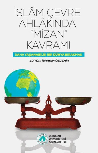 İslam Çevre Ahlakında Mizan Kavramı | Üsküdar Üniversitesi Yayınları (İnce Kapak) - Resim 1