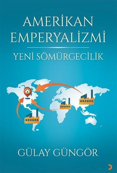 Amerikan Emperyalizmi - Yeni Sömürgecilik | Cinius (İnce Kapak) - Resim 1