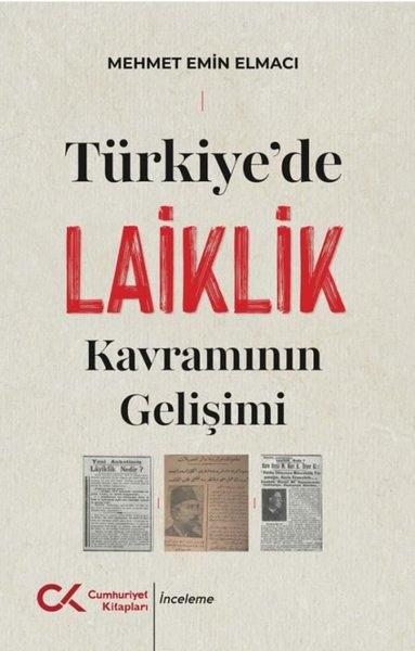 Türkiye'de Laiklik Kavramının Gelişimi | Cumhuriyet Kitapları (İnce Kapak) - Resim 1