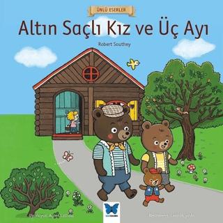 Altın Saçlı Kız ve Üç Ayı - Ünlü Eserler Serisi | Mavi Kelebek Yayınları (Ciltsiz) - Resim 1