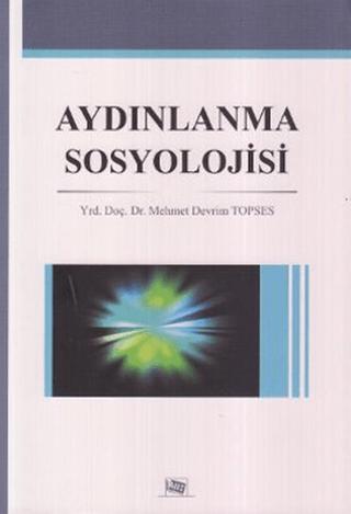 Aydınlanma Sosyolojisi | Anı Yayıncılık (Ciltsiz) - Resim 1