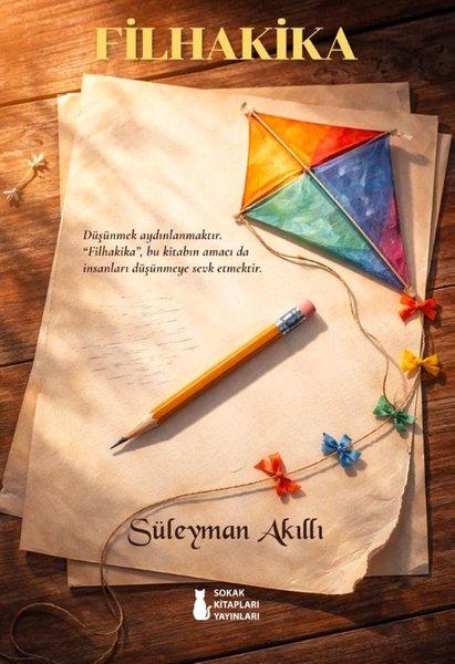 Filhakika | Sokak Kitapları Yayınları (İnce Kapak) - Resim 1