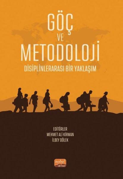 Göç ve Metodoloji - Disiplinlerarası Bir Yaklaşım | Nobel Bilimsel Eserler (İnce Kapak) - Resim 1