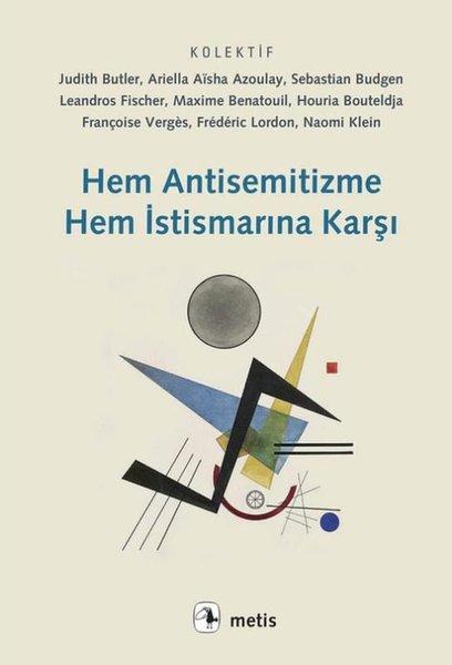Hem Antisemitizme Hem İstismarına Karşı | Metis Yayınları (İnce Kapak) - Resim 1
