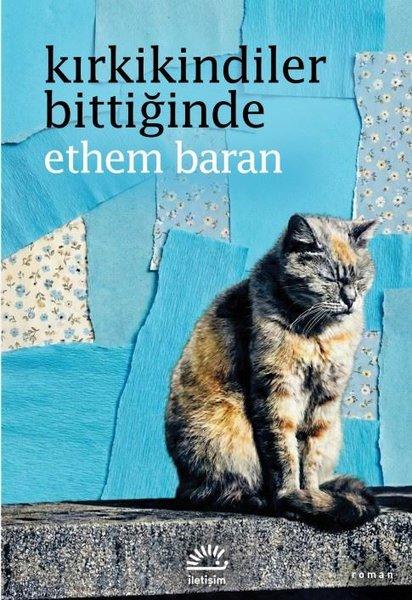 Kırkikindiler Bittiğinde | İletişim Yayınları (İnce Kapak) - Resim 1