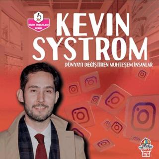 Dünyayı Değiştiren Muhteşem İnsanlar - Kevin Systrom | Yağmur Çocuk (Ciltsiz) - Resim 1