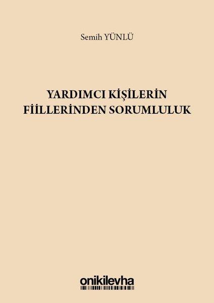 Yardımcı Kişilerin Fiillerinden Sorumluluk | On İki Levha Yayıncılık (Ciltli) - Resim 1