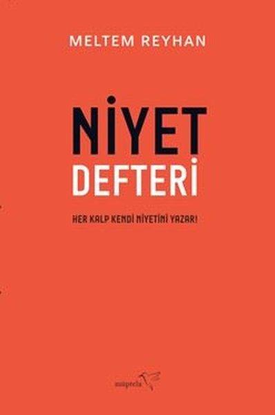 Niyet Defteri - Her Kalp Kendi Niyetini Yazar! | Müptela Yayınları (İnce Kapak) - Resim 1