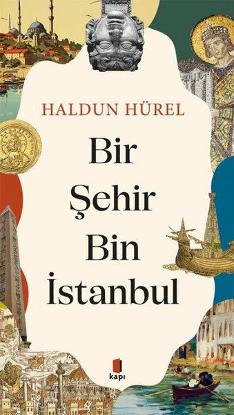 Bir Şehir Bin İstanbul | Kapı Yayınları (İnce Kapak) - Resim 1