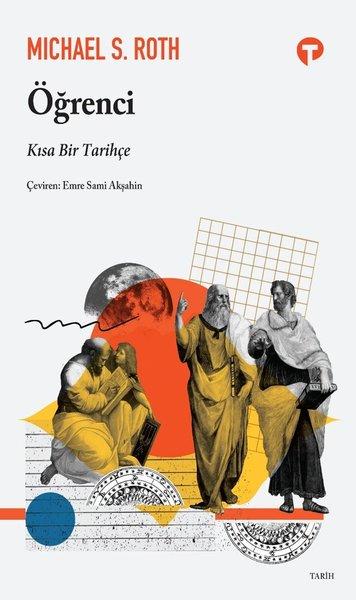 Öğrenci - Kısa Bir Tarihçe | Turkuvaz Kitap (İnce Kapak) - Resim 1