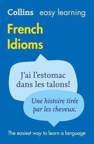 Collins Easy Learning French Idioms | Collins (İnce Kapak) - Resim 1