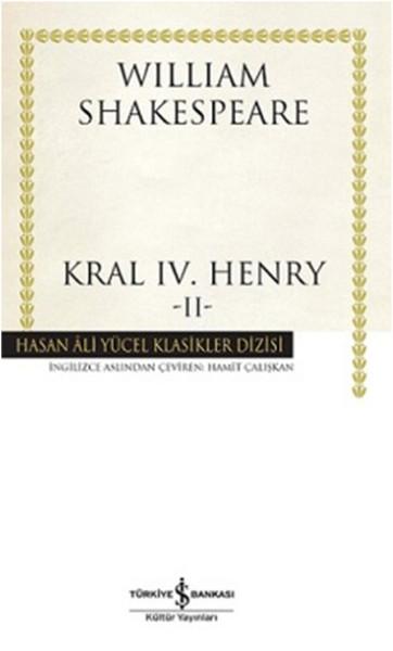 Kral 4. Henry-2 - Hasan Ali Yücel Klasikleri | İş Bankası Kültür Yayınları - Hasan Ali Yücel Klasikler Dizisi (İnce Kapak) - Resim 1