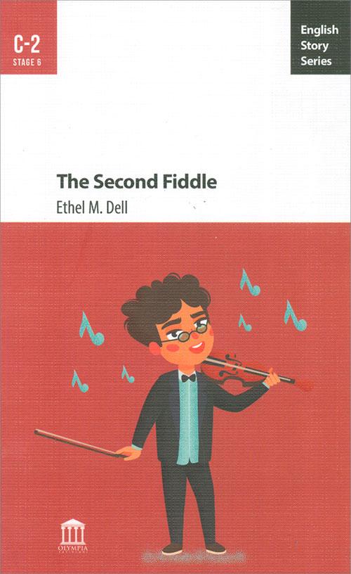 The Second Fiddle C-2 - Ethel M. Dell - Olympia Yayınları