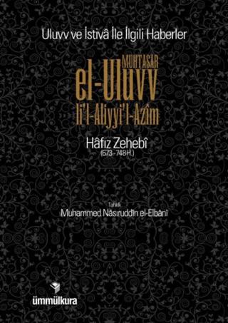 Muhtasar el-Uluvv li l-Aliyyi l-Azim / Uluvv ve İstiva ile İlgili Haberler
