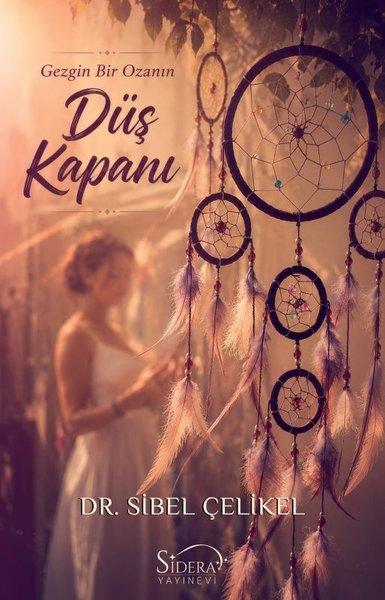Gezgin Bir Ozanın Düş Kapanı | Sidera Yayınevi (İnce Kapak) - Resim 1