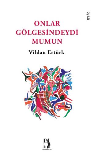 Onlar Gölgesindeydi Mumun