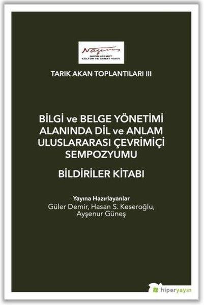 Bilgi ve Belge Yönetimi Alanında Dil ve Anlam Uluslarası Çevrimiçi Sempozyumu Bildiriler Kitabı - Ta | Hiperlink (İnce Kapak) - Resim 1