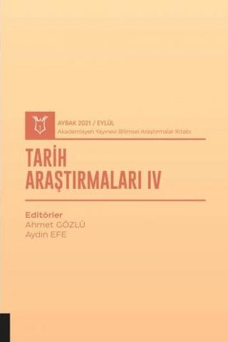 Tarih Araştırmaları IV (AYBAK 2021 Eylül) | Akademisyen Kitabevi (Ciltsiz) - Resim 1