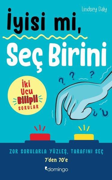 İyisi mi Seç Birini - İki Ucu Biiipli Sorular | Domingo Yayınevi (İnce Kapak) - Resim 1