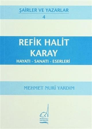 Refik Halit Karay Hayatı - Sanatı - Eserleri
