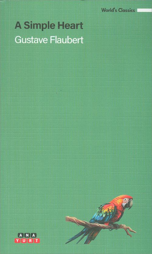 A Simple Heart - Gustave Flaubert - Anayurt Yayınları