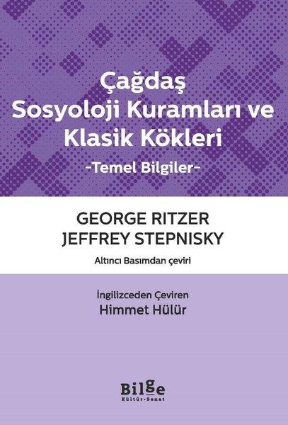 Çağdaş Sosyoloji Kuramları ve Klasik Kökleri | Bilge Kültür Sanat (İnce Kapak) - Resim 1