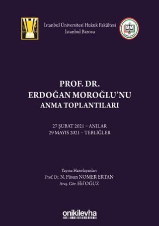 Prof. Dr. Erdoğan Moroğlu'nu Anma Toplantıları | On İki Levha Yayınları (Ciltli) - Resim 1
