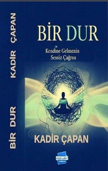 Bir Dur - Kendine Gelmenin Sessiz Çağrısı | Kalem Lugat Yayıncılık (İnce Kapak) - Resim 1
