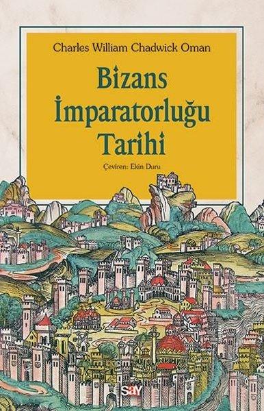 Bizans İmparatorluğu Tarihi | Say Yayınları (İnce Kapak) - Resim 1