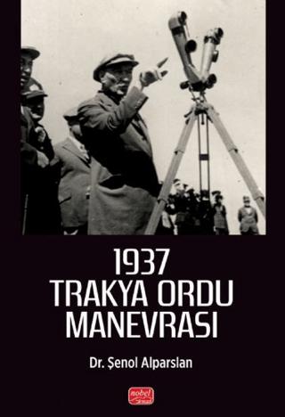1937 Trakya Ordu Manevrası | Nobel Bilimsel Eserler (Ciltsiz) - Resim 1