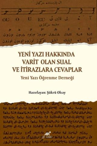 Yeni Yazı Hakkında Varit Olan Sual ve İtirazlara Cevaplar | Paradigma Akademi Yayınları (Ciltsiz) - Resim 1