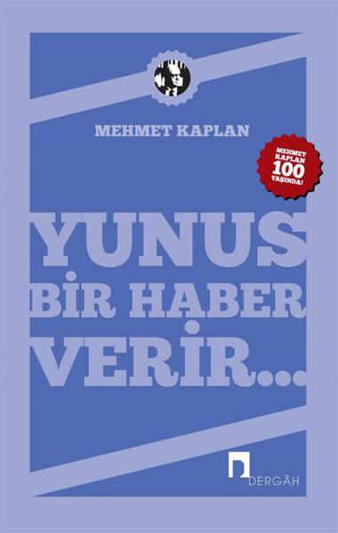 Yunus Bir Haber Verir... | Dergah Yayınları (İnce Kapak) - Resim 1