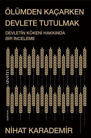 Ölümden Kaçarken Devlete Tutulmak