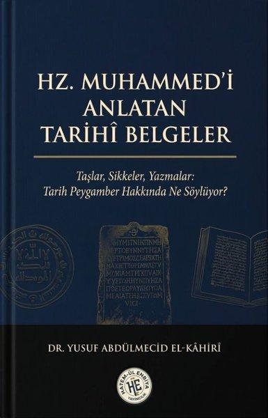 Hz. Muhammed'i Anlatan Tarihi Belgeler | Hatem-ül Enbiya Yayıncılık (İnce Kapak) - Resim 1