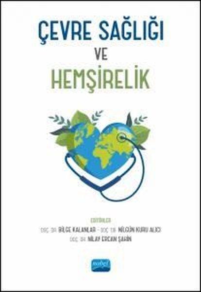 Çevre Sağlığı ve Hemşirelik | Nobel Akademik Yayıncılık (İnce Kapak) - Resim 1