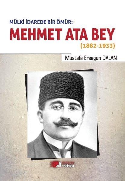 Mülki İdarede Bir Ömür - Mehmet Ata Bey | Berikan Yayınevi (İnce Kapak) - Resim 1