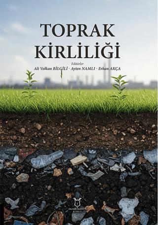 Toprak Kirliliği | Akademisyen Kitabevi (Ciltsiz) - Resim 1