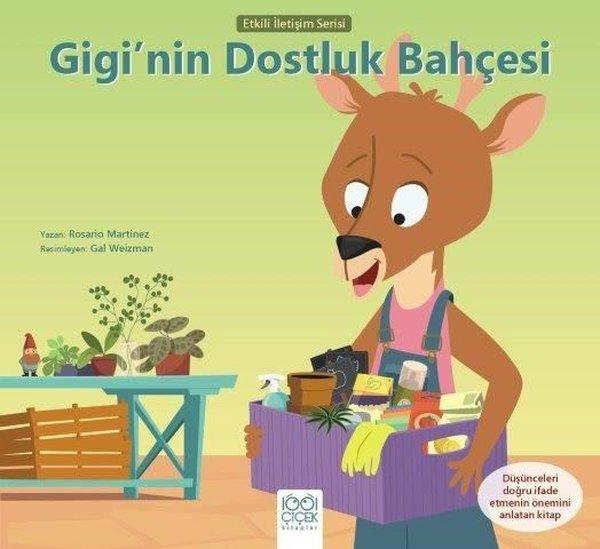 Gigi'nin Dostluk Bahçesi - Etkili İletişim Serisi | 1001 Çiçek (İnce Kapak) - Resim 1